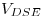 <tex>V_{DSE}</tex>