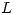 <tex>L</tex>