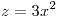 <tex>z=3x^2</tex>