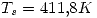 <tex>T_s=411.8K</tex>