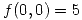 <tex>f(0,0)=5</tex>