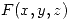<tex>F(x,y,z)</tex>