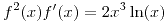 <tex>f^2(x)f'(x)=2x^3 \ln (x)</tex>