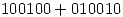 <tex>100100+010010</tex>
