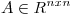 <tex> A \in R^{nxn}</tex>