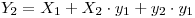 <tex>Y_2 = X_1 + X_2\cdot y_1 + y_2 \cdot y_1</tex>