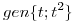 <tex>gen\{t;t^{2}\}</tex>
