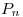 <tex>P_n</tex> <tex>P_n</tex>