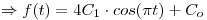 <tex>\Rightarrow f(t) = 4C_1 \cdot cos(\pi t) + C_o </tex>