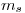 <tex>m_s</tex>