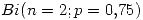 <tex> Bi(n=2;p=0.75)</tex>