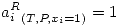 <tex>{a_i^R}_{(T,P,x_i=1)}=1</tex>