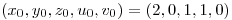 <tex>\left( x_0, y_0, z_0, u_0, v_0 \right) = (2,0,1,1,0)</tex>