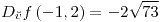 <tex>D_{\breve{v}}f\left(-1,2\right)=-2\sqrt{73}</tex>
