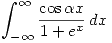 <tex>\displaystyle \int_{-\infty}^{\infty} \frac{\cos \alpha x}{1+e^x}\, dx</tex> <tex>\displaystyle \int_{-\infty}^{\infty} \frac{\cos \alpha x}{1+e^x}\, dx</tex>