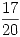<tex>\frac{17}{20}</tex>