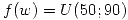 <tex>f(w) = U(50;90)</tex>