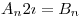 <tex>A_{n}2 \imath = B_{n}</tex>