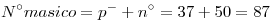 <tex>N^\circ masico= p^- + n^\circ =37+50= 87</tex>