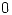 <tex>0</tex>