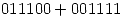 <tex>011100+001111</tex>
