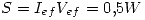 <tex>S=I_{ef}V_{ef}=0.5W</tex>