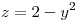 <tex>z=2-y^2</tex>