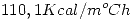 <tex>110,1 Kcal/m^oCh</tex>