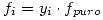 <tex>f_i=y_i\cdot f_{puro}</tex>