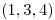 <tex>(1,3,4)</tex>