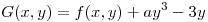 <tex> G(x,y)= f(x,y) + ay^3 - 3y</tex>