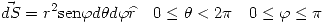 <tex> \vec{dS}=r^2\mathrm{sen}\varphi d\theta d\varphi\widehat{r} \quad 0\leq\theta <2\pi \quad 0\leq\varphi\leq\pi </tex>