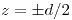 <tex>z=\pm d/2</tex> <tex>z=\pm d/2</tex>