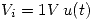 <tex> V_i = 1 V \, u(t) </tex>