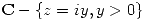 <tex>\mathbf C - \{ z=iy, y>0\}</tex>