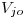<tex>V_{jo}</tex>