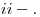 <tex> ii-. </tex>
