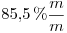 <tex>85.5\%\frac{m}{m}</tex>