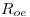 <tex>R_{oe}</tex>