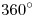 <tex>360^\circ</tex>
