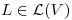 <tex>L \in \mathcal{L} (V)</tex>
