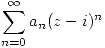 <tex> \sum_{n=0}^\infty a_n(z-i)^n </tex>