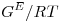 <tex>G ^E/RT</tex>