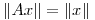 <tex>\|Ax\|=\|x\|</tex>
