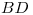 <tex>BD</tex>
