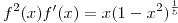 <tex>f^2(x) f'(x)=x(1-x^2)^{\frac{1}{5}}</tex>