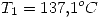 <tex>T_1=137.1^oC</tex>
