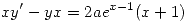 <tex> xy^\prime - yx = 2ae^{x - 1}(x + 1)</tex>
