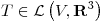 <tex>T \in \mathcal{L} \left( V, \mathbf{R}^3 \right)</tex>