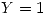 <tex>Y= 1</tex>